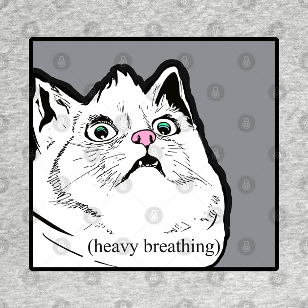 Heavy Breathing Cat Meme by Barnyardy